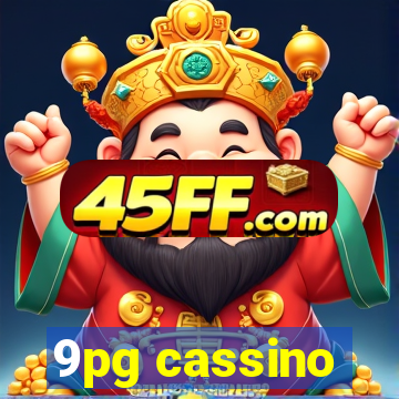 9pg cassino
